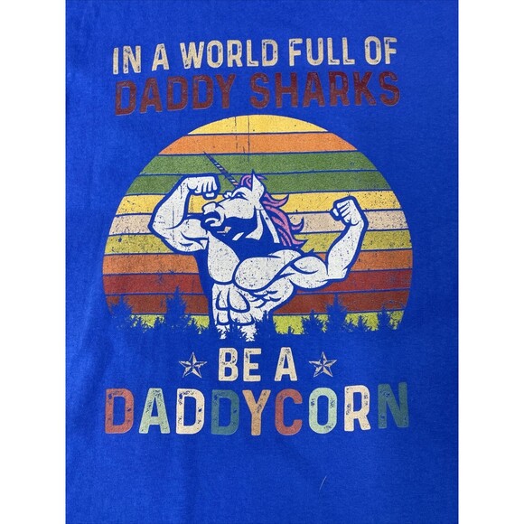 Be A DaddyCorn in a Daddy Shark World blue short sleeve graphic t shirt size XL - Picture 6 of 11